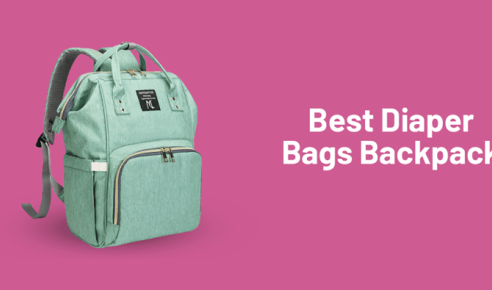 Best Diaper Bags Backpack