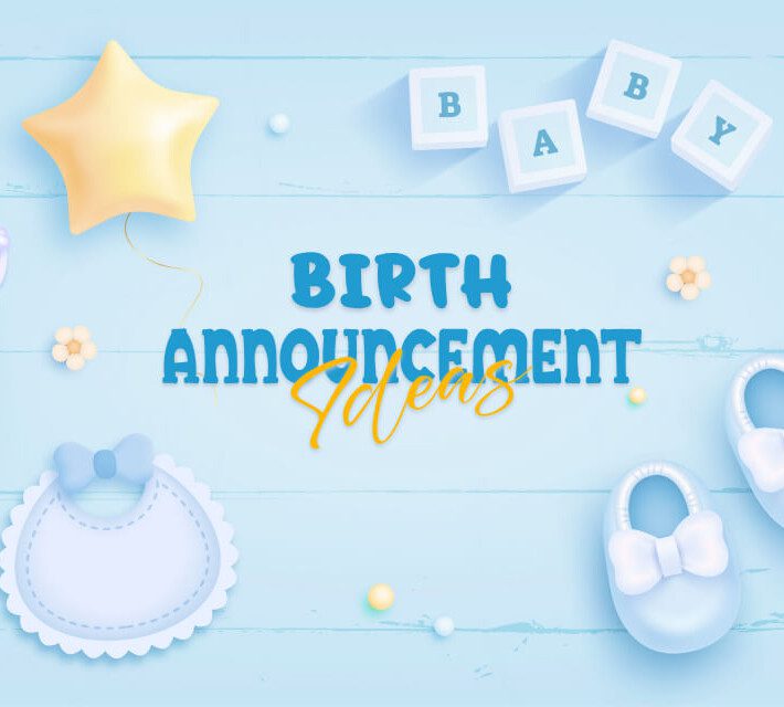 Birth Announcement Ideas