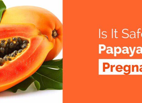 Is It Safe To Eat Papaya While Pregnant