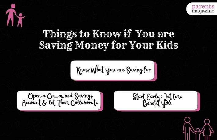 Things to Know if You Are Saving Money for Your Kids